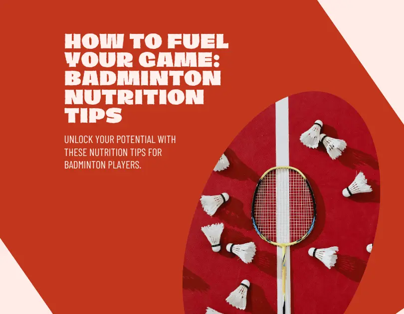 Fuel Your Badminton Game With Precision Nutrition. Discover Essential Tips For Peak Performance