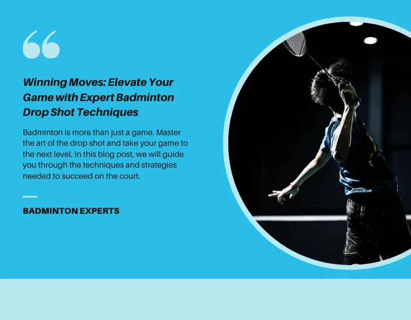 Winning Moves: Improve Your Performance With Badminton Drop Shot