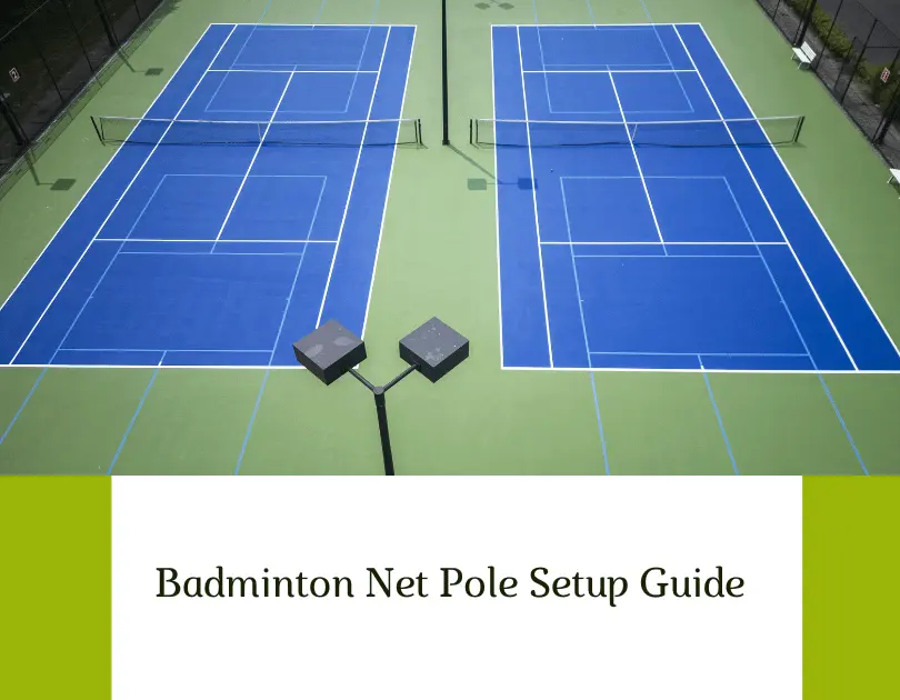 Badminton Net Pole Setup Guide